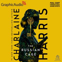 The Russian Cage [Dramatized Adaptation] by Charlaine Harris audiobook