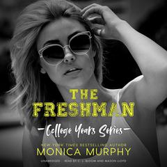 The Freshman by Monica Murphy audiobook