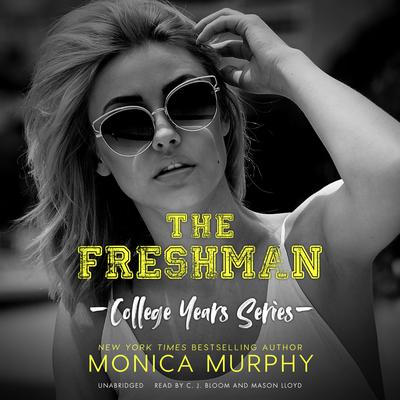 The Freshman by Monica Murphy audiobook