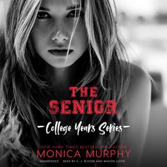 The Senior by Monica Murphy audiobook