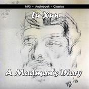 A Madman's Diary by  Lu Xun audiobook