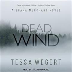 Dead Wind by Tessa Wegert audiobook