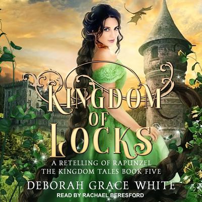 Kingdom of Locks by Deborah Grace White audiobook