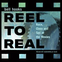 Reel to Real by bell hooks audiobook
