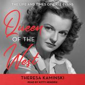 Queen Of The West by  Theresa Kaminski audiobook