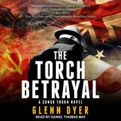 The Torch Betrayal by  Glenn Dyer audiobook