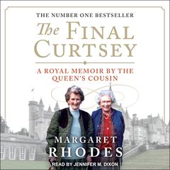 The Final Curtsey by Margaret Rhodes audiobook