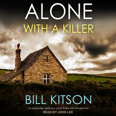 Alone With a Killer by Bill Kitson audiobook