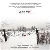 Last Will by  Bryn Greenwood audiobook