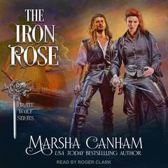 The Iron Rose by Marsha Canham audiobook