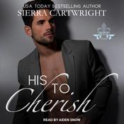 His To Cherish by  Sierra Cartwright audiobook