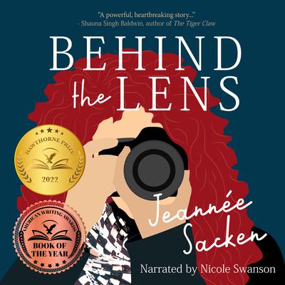 Behind the Lens by Jeannée Sacken audiobook
