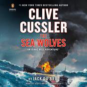 Clive Cussler The Sea Wolves by  Jack Du Brul audiobook