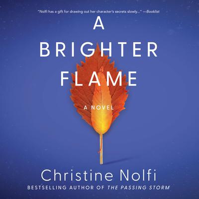 A Brighter Flame by Christine Nolfi audiobook