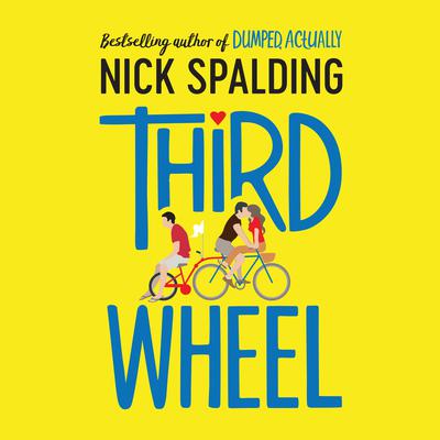 Third Wheel by Nick Spalding audiobook