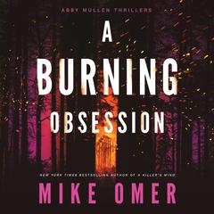 A Burning Obsession by Mike Omer audiobook