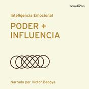Poder + Influencia (Power and Impact) by  Peter Bregman audiobook