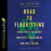 Road to Flourishing by  Al Lopus audiobook