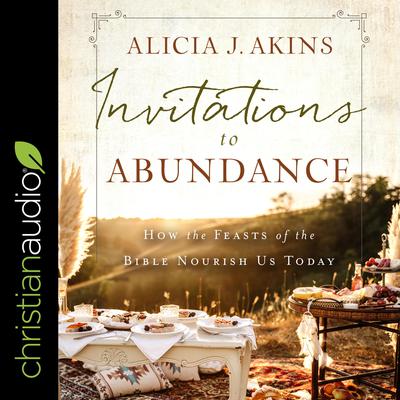 Invitations to Abundance by Alicia J. Akins audiobook