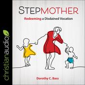 Stepmother by  Dorothy C. Bass audiobook