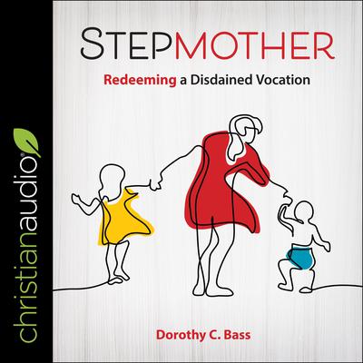 Stepmother by Dorothy C. Bass audiobook