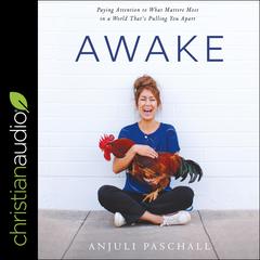 Awake by Anjuli Paschall audiobook
