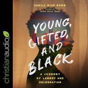 Young, Gifted, and Black by  Sheila Wise Rowe audiobook