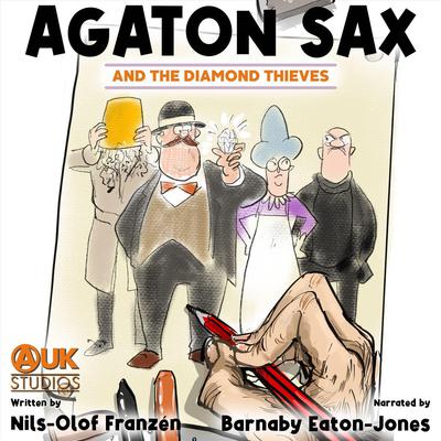 Agaton Sax and the Diamond Thieves by Nils-Olof Franzén audiobook