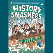 History Smashers: The Mayflower by  Kate Messner audiobook