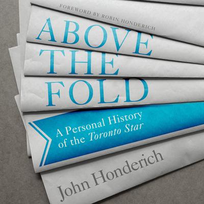 Above the Fold by John Honderich audiobook