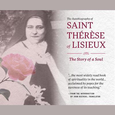 The Autobiography of St. Therese of Lisieux by John Beevers audiobook