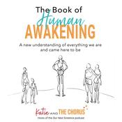 The Book of Human Awakening (2nd Edition) by  Katie audiobook
