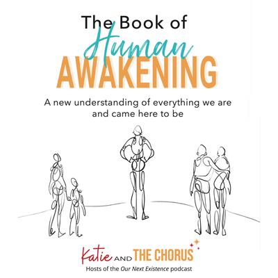 The Book of Human Awakening (2nd Edition) by Katie  audiobook
