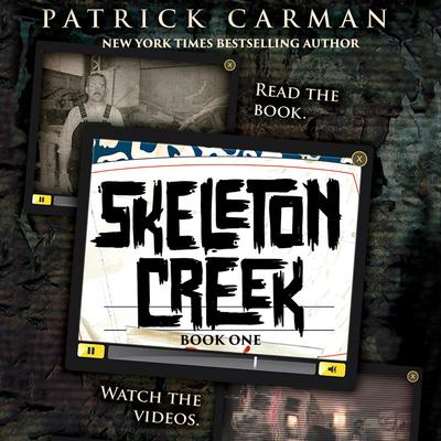 Skeleton Creek #1 by Patrick Carman audiobook