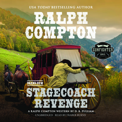 Ralph Compton Stagecoach Revenge by D. B. Pulliam audiobook