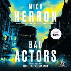 Bad Actors by Mick Herron audiobook