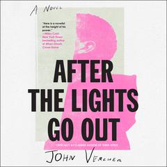 After the Lights Go Out by John Vercher audiobook