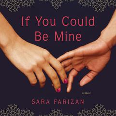 If You Could Be Mine by Sara Farizan audiobook