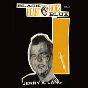 Black Heart Fades Blue by  Jerry A. Lang audiobook