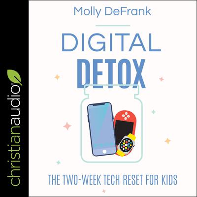 Digital Detox by Molly DeFrank audiobook