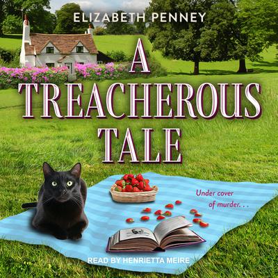 A Treacherous Tale by Elizabeth Penney audiobook