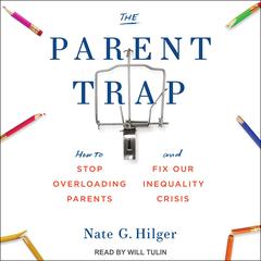 The Parent Trap by Nate G. Hilger audiobook