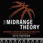 The Midrange Theory by  Seth Partnow audiobook