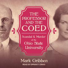 The Professor & the Coed by Mark Gribben audiobook