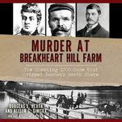 Murder at Breakheart Hill Farm by  Douglas L. Heath audiobook