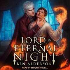 Lord of Eternal Night by Ben Alderson audiobook