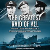 The Greatest Raid of All by  C.E. Lucas Phillips audiobook