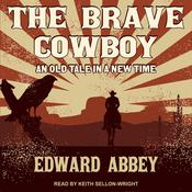 The Brave Cowboy by  Edward Abbey audiobook