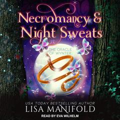 Necromancy & Night Sweats by Lisa Manifold audiobook