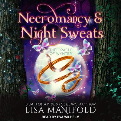Necromancy & Night Sweats by Lisa Manifold audiobook